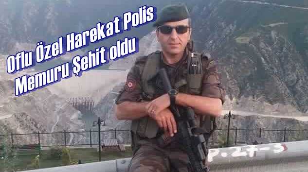 Oflu Özel Harekat  Polis Memuru Necmi Çakır şehit oldu