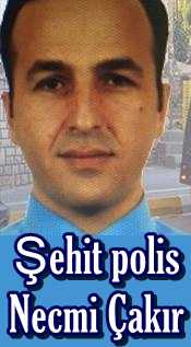 sehit_polis_necmi_cakir