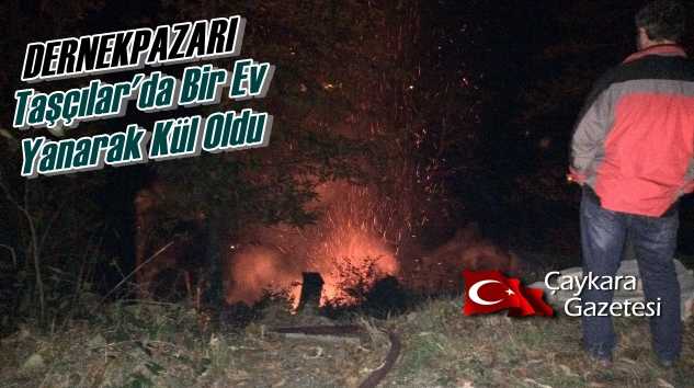 Dernekpazarı Taşçılar Mahallesinde Yangın