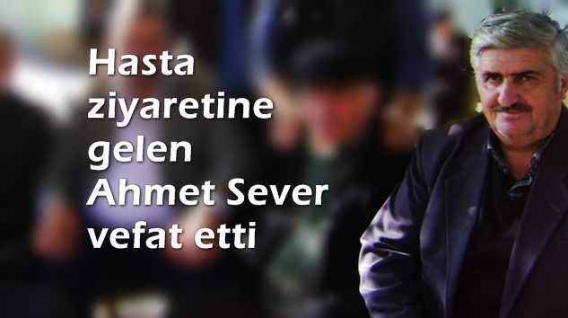 Şahinkaya’da Ahmet Sever vefat etti