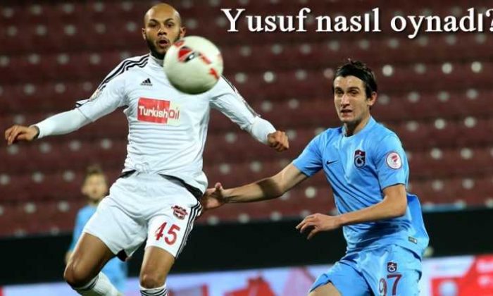 İlk maçına 11’de başlayan Yusuf nasıl oynadı?