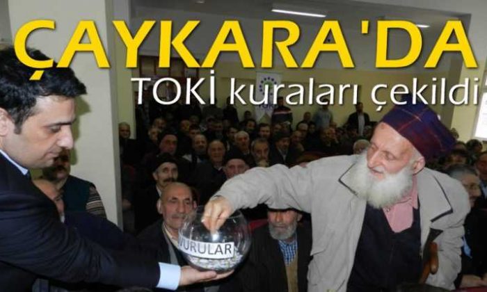 Çaykara TOKİ’de kuralar çekildi