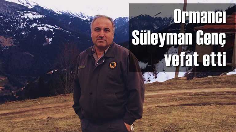 Ormancı Süleyman Genç vefat etti