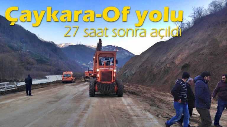 Ve Çaykara-Of yolu açıldı