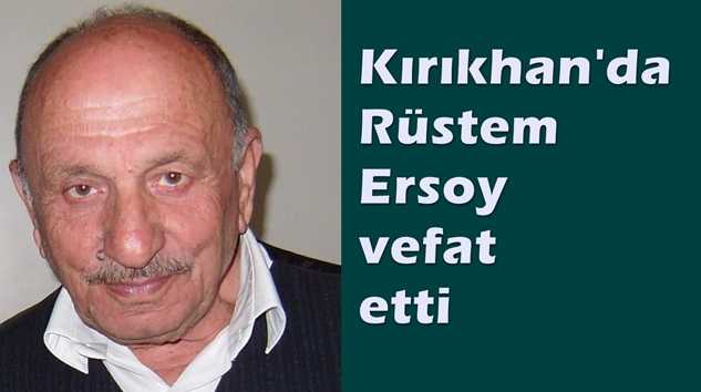 Ulucami’den Rüstem Ersoy vefat etti