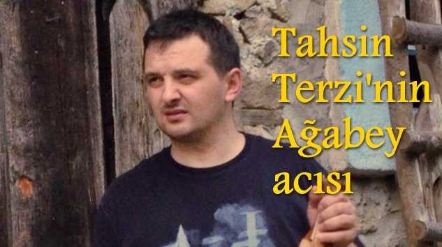 Tahsin Terzi’nin ağabeyi Yusuf Terzi vefat etti