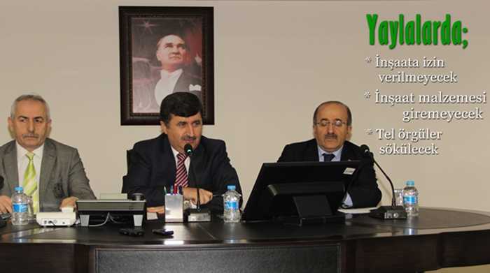 Vali Öz: Yaylalara inşaat malzemesi sokulmayacak