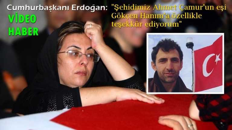Cumhurbaşkanından şehit Ahmet Çamur’un eşine özel teşekkür
