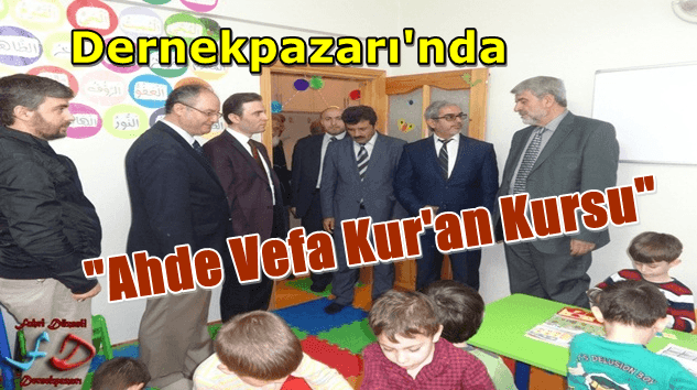 Dernekpazarı’nda Kur’an kursu açıldı.