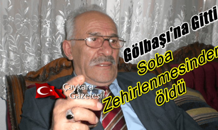 Rıza Avni Sevinç Soba Zehirlenmesinden vefat etti