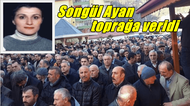 Öğretmen Songül Ayan dualarla toprağa verildi