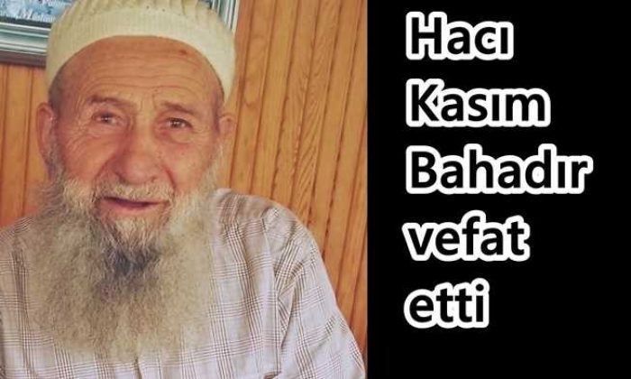 Taşkıran‘dan H.Kasım Bahadır vefat etti