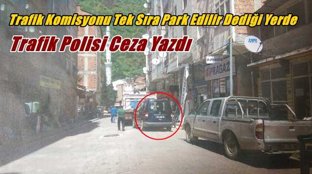 Vatandaş verilen park cezasına haksız gördü “Sonuna kadar hakkımı arayacağım” dedi