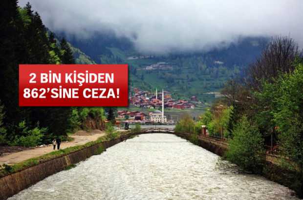 Uzungöl’de vatandaşa ceza yağdı