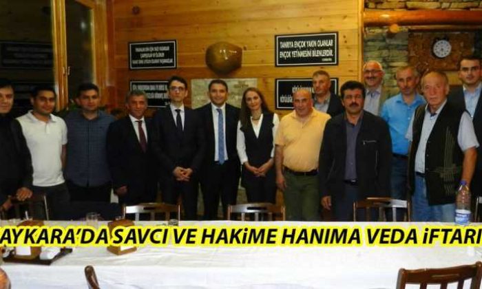 Çaykara’da Savcı ve Hakime veda iftarı