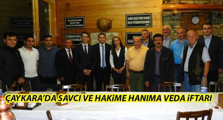 Çaykara’da Savcı ve Hakime veda iftarı