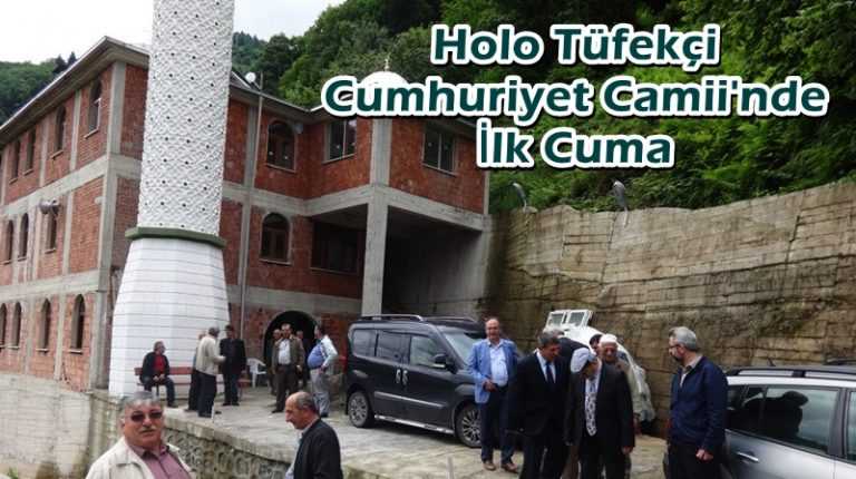 Tüfekçi Cumhuriyet Camii’nde ilk Cuma
