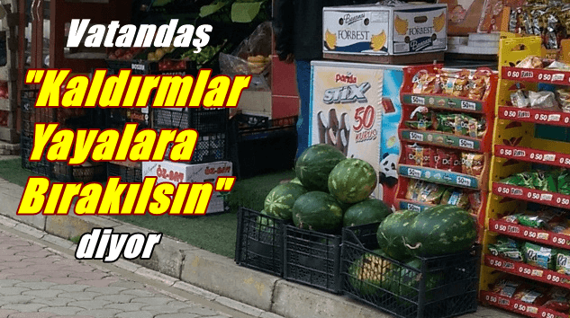 Kaldırımlar yayaların olsun