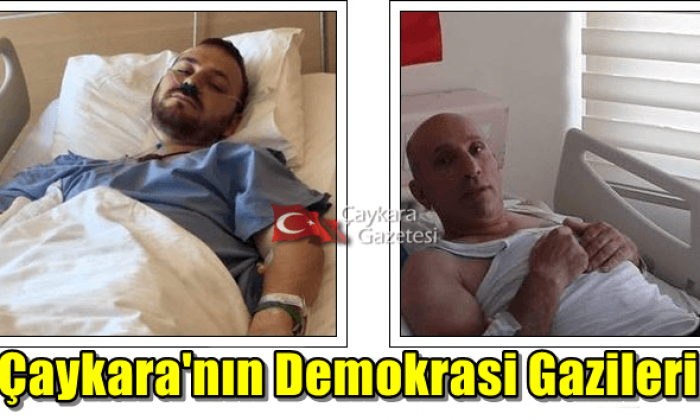 Çaykaralı Süleyman Tok ve Murat Dursun Demokrasi gazisi