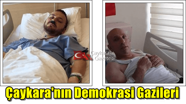 Çaykaralı Süleyman Tok ve Murat Dursun Demokrasi gazisi