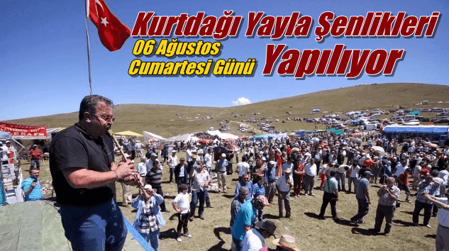 Kurtdağı Yayla Şenlikleri yapılıyor