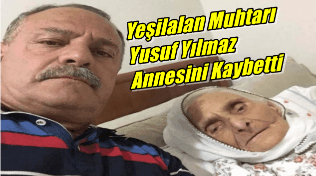 Yeşilalan Mahallesinden Emine Yılmaz vefat etti