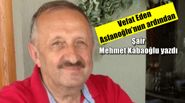 Ahmet Aslanoğlu’dur