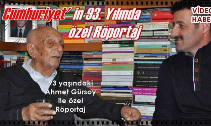 Cumhuriyet’le yaşıt Ahmet Gürsoy ile tarihi röportaj