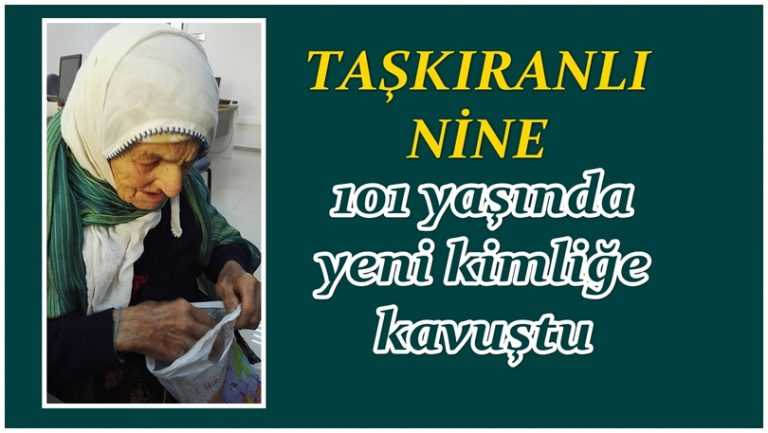 101 yaşındaki Fatma Nine yeni kimlik aldı