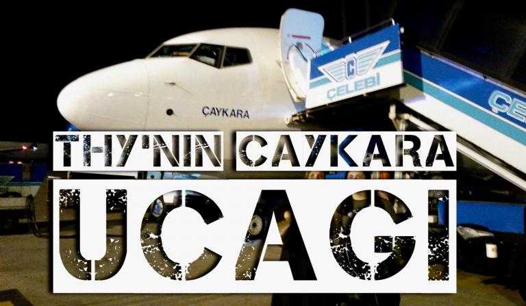 Çaykara adlı uçak ülke semalarında