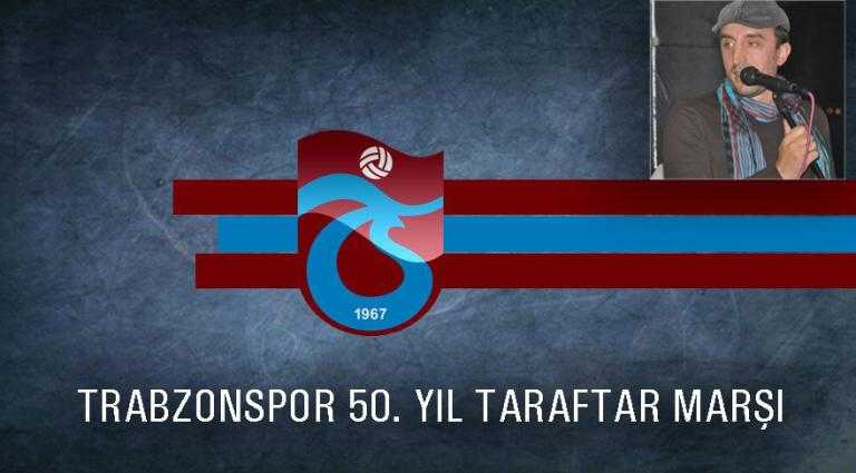 Cengiz Selimoğlu’ndan Trabzonspor 50.yıl Taraftar marşı