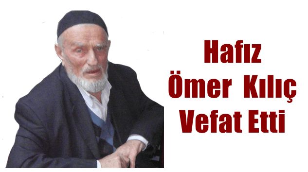 Yeşilalan Mahallesinden emekli din görevlisi Ömer Kılıç vefat etti