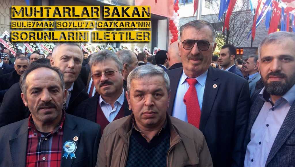 Muhtarlar sorunlarını Bakan Soylu’ya iletti