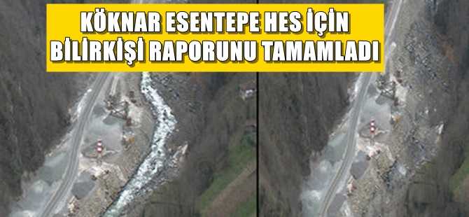 Esentepe HES için bilirkişi raporu tamamlandı