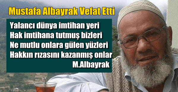 Mustafa Albayrak vefat etti