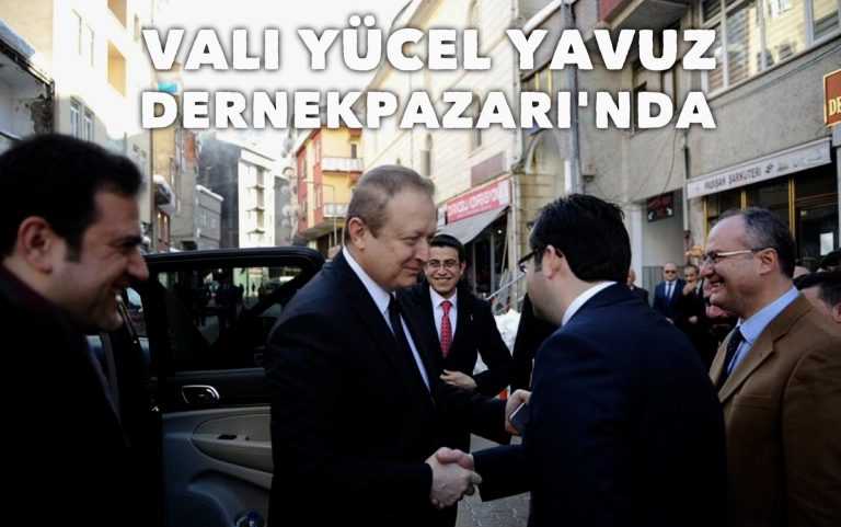 Vali Yavuz Dernekpazarı’nı ziyaret etti