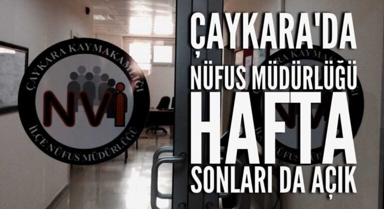 Çaykara’da yeni kimlikler için hafta sonu mesaisi
