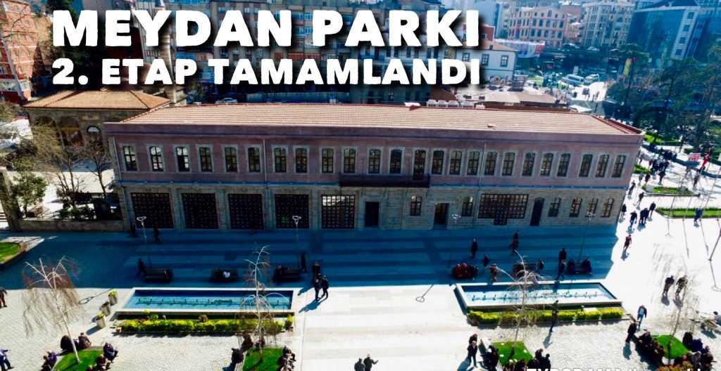 Meydan Parkı II. Etap açılıyor