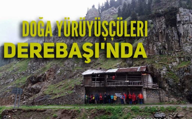 Derebaşı doğa yürüyüşçülerini ağırladı