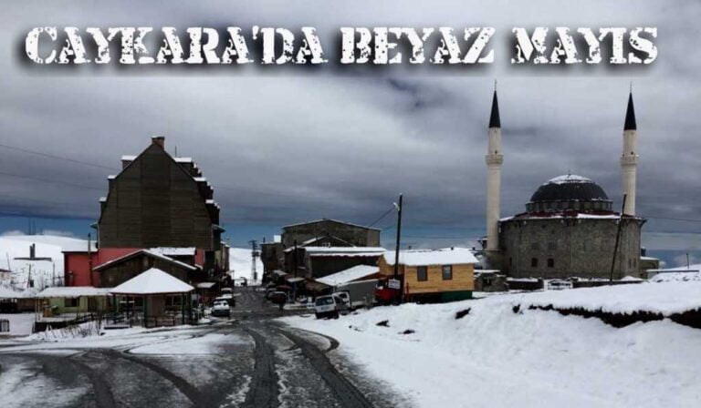 Tarih 21 Mayıs: Yaylalar karlandı