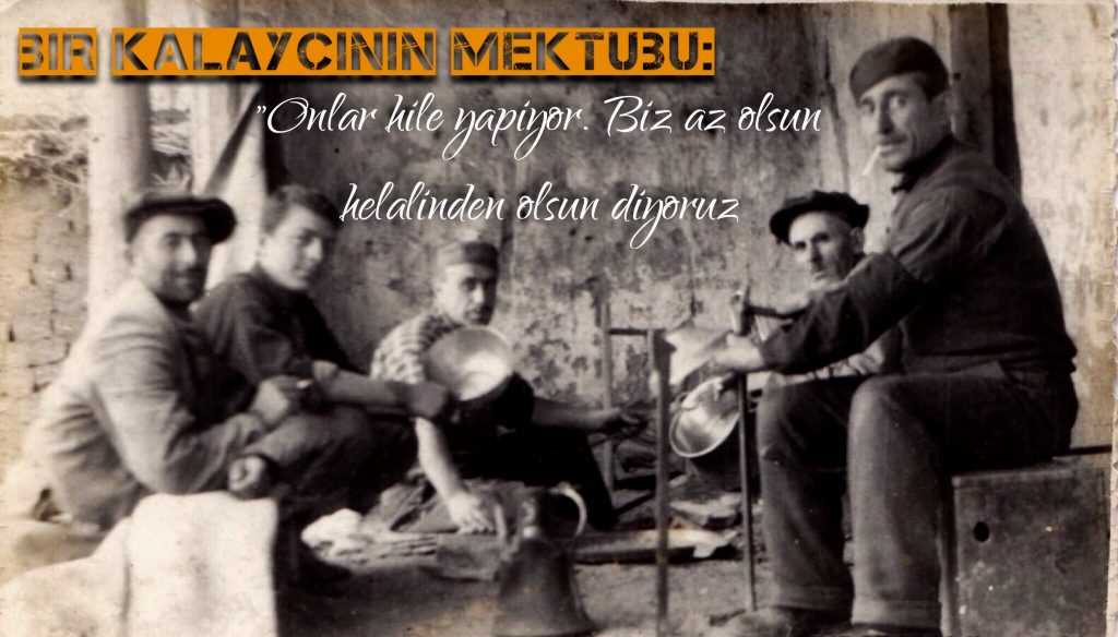 50 yıl önce bir Kalaycının gurbetten köye mektubu