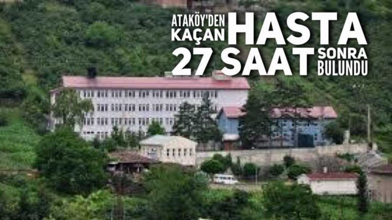 Hastaneden kaçan M.D. 27 saat sonra bulundu