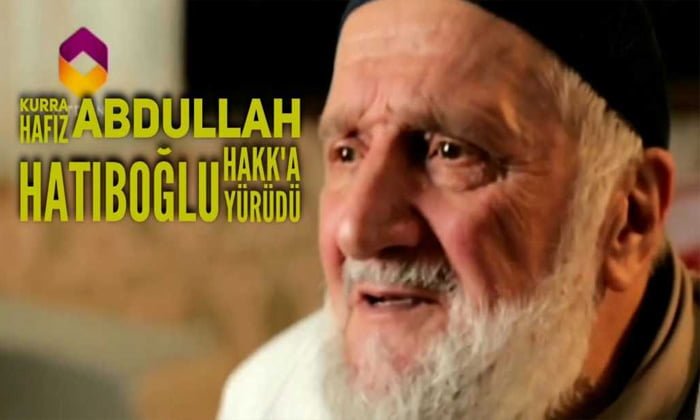 Kurra Hafız Abdullah Hatiboğlu vefat etti