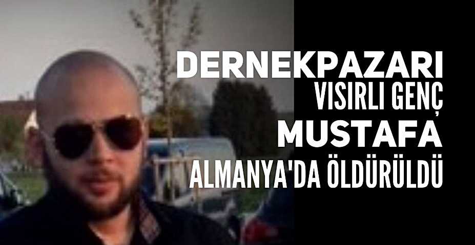 Mustafa Düzenli Almanya’da öldürüldü