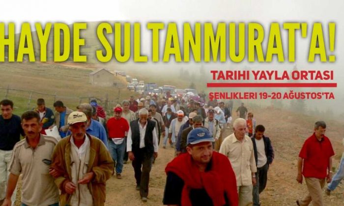 Sultanmurat Yayla Ortası Şenlikleri 19-20 Ağustos’ta