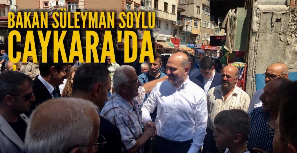 İçişleri Bakanı Soylu Çaykara’da