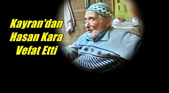 Kayran Mahallesinden Hafız Hasan Kara vefat etti