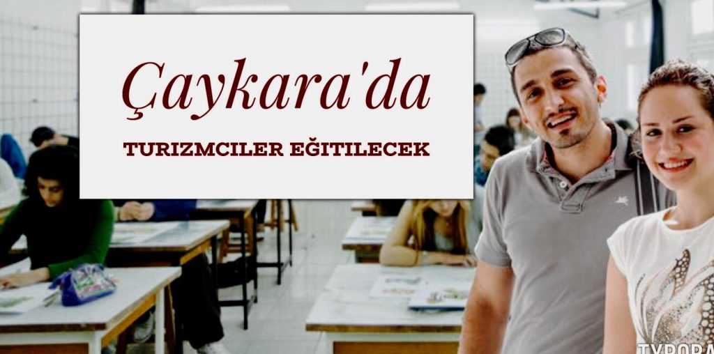 Çaykara’da turizm eğitimi