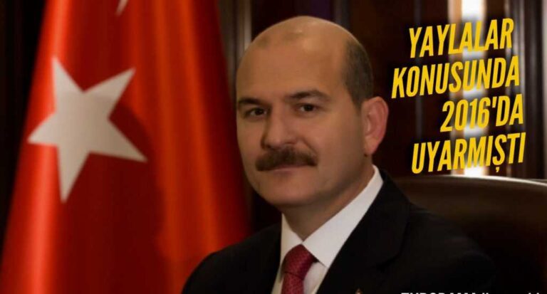 Bakan Soylu iki yıl önce yaylalar konusuna neşter vurulacağını söylemişti