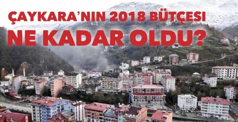 Çaykara Belediyesi 2018 bütçesi belli oldu